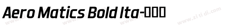 Aero Matics Bold Ita字体转换